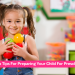 Top Tips For Preparing Your Child For Preschool