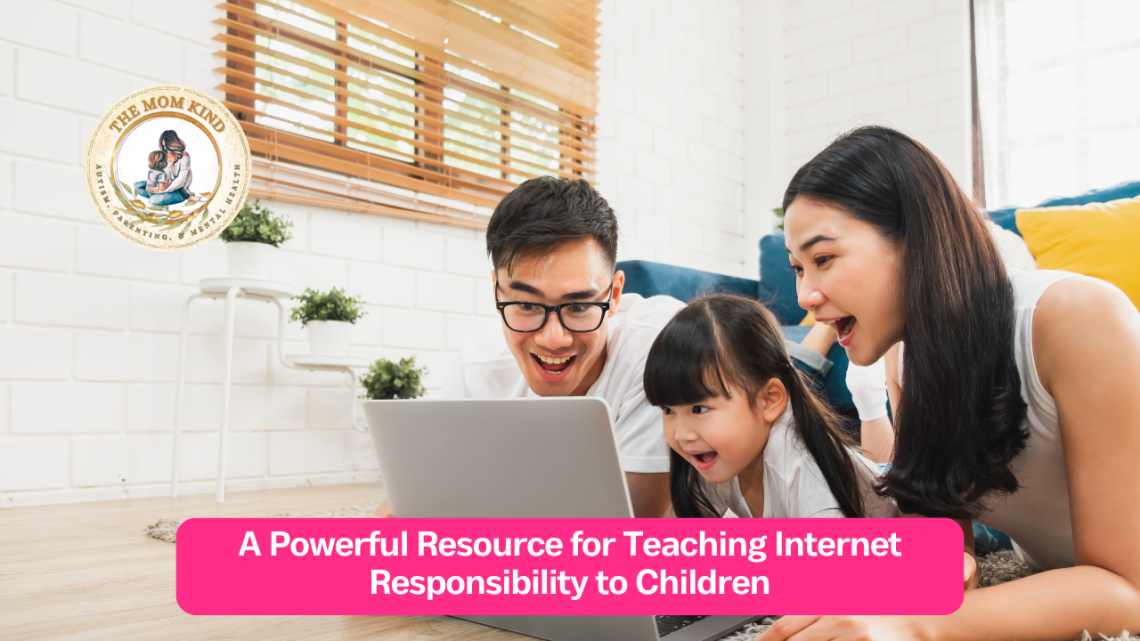 A Powerful Resource for Teaching Internet Responsibility to Children