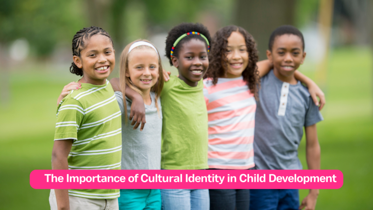The Importance of Cultural Identity in Child Development